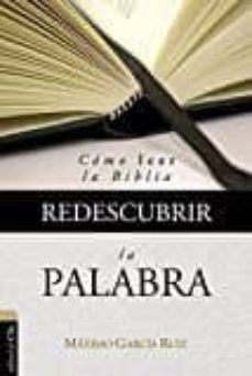 redescubrir la palabra: como leer la biblia-maximo garcia ruiz-9788494495526