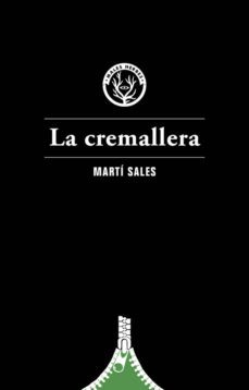 la cremallera-marti sales i sariola-9788494587726
