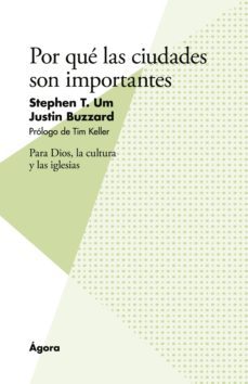 por que las ciudades son importantes (ebook)-stephen t. um-justin buzzard-9788494605826