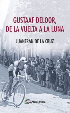 gustaaf deloor, de la vuelta a la luna (ebook)-juanfran de la cruz-9788494692826