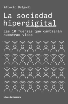 la sociedad hiperdigital (ebook)-alberto delgado-9788494810626