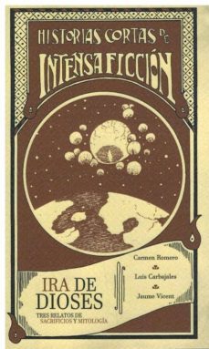 ira de dioses: tres relatos de sacrificios y mitologia-9788494830426