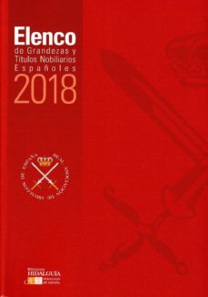 elenco de grandezas y titulos nobiliarios españoles 2018-9788494841026