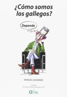 ¿como somos los gallegos? depende-manuel guisande-9788495100726