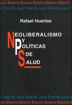 neoliberalismo y politicas de salud-9788495224026
