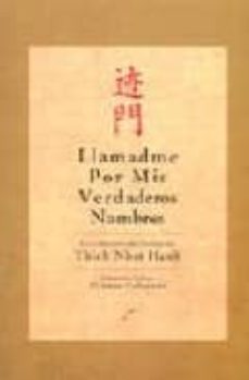 llamadme por mis verdaderos nombres-thich nhat hanh-9788495496126