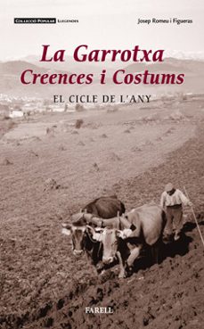 la garrotxa: creences i costums. el cicle de l any-josep romeu i figueras-9788495695826