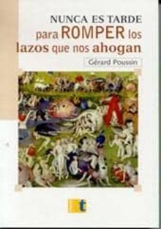 nunca es tarde para romper los lazos que nos ahogan-9788495906526