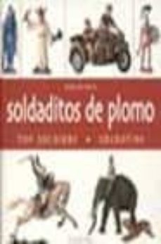 soldaditos de plomo= toy soldiers= soldatini-orazio di mauro-9788496048126
