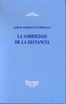 la sobriedad de la distancia-9788496313026