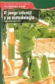 el juego infantil y su metodologia-9788496334526