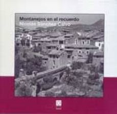 montanejos en el recuerdo-nicolas sanchez calvo-9788496372726