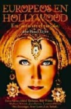 europeos en hollywood: extraños en el paraiso-john russell taylor-9788496576926