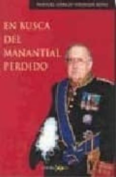 en busca del manantial perdido-manuel garcia miranda rivas-9788496606326