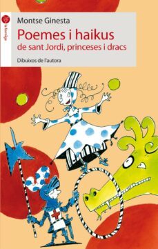 poemes i haikus de sant jordi, princeses i dracs-9788496726826