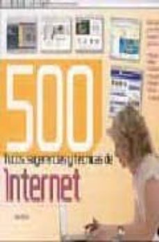 500 trucos, sugerencias y tecnicas de internet-dan oliver-9788496774926