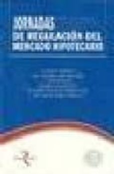 jornadas de regulacion del mercado hipotecario-9788496782426