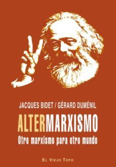 altermarxismo: otro marxismo para otro mundo-9788496831926