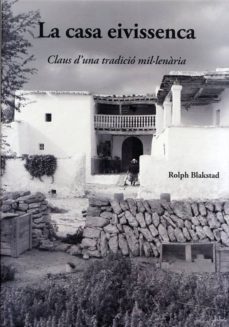 la casa eivissenca-rolph blakstad-9788497168526