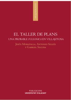 el taller de plans. una probable fullonica en villajoyosa-9788497175326