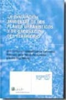evaluacion ambiental de planes urbanisticos y ordenacion del terr itorio-9788497256926