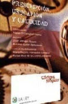 prescripcion, usucapion y caducidad-xavier o callaghan muñoz-9788497259026