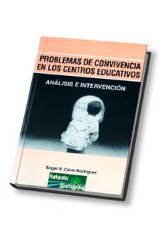 problemas de convivencia en los centros educativos: analisis e in tervencion-9788497270526