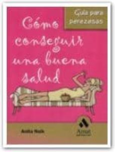 como conseguir una buena salud-9788497352826