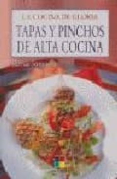 tapas y pinchos de alta cocina (la cocina de gloria)-gloria sanjuan-9788497364126