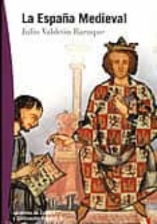 (pe) la españa medieval-9788497390026