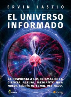 el universo informado (ebook)-ervin laszlo-9788497633826