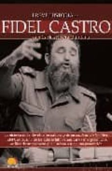 fidel castro (breve historia de...)-juan carlos rivera quintana-9788497637626