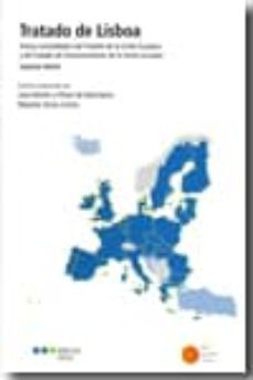 tratado de lisboa: textos consolidados del tratado de la union eu ropea y del tratado de funcionamiento de la union europea (2ª ed)-9788497682626