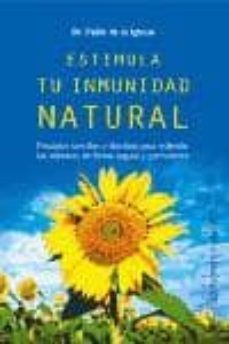 estimula tu inmunidad natural-pablo de la iglesia-9788497772426