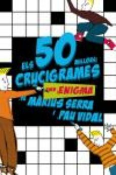 els 50 millors crucigrames amb enigma de marius serra i pau vidal-9788497870726