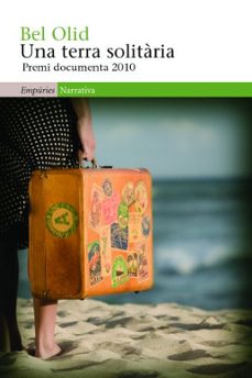 una terra solitaria (premi documenta 2010)-bel olid-9788497876926