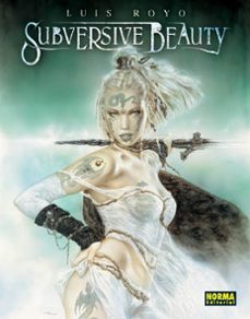subversive beauty (3ª ed.)-luis royo-9788498144826