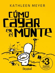 como cagar en el monte-kathleen meyer-9788498297126