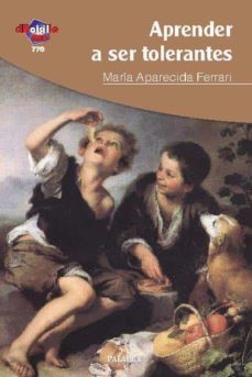 aprender a ser tolerantes-maria aparecida ferrari-9788498400526