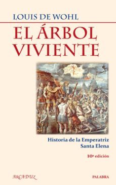 el arbol viviente (10ª ed)-louis de wohl-9788498402926