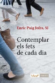 contemplar els fets cada dia-enric puig i jofra-9788498467826
