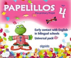 papelillos: pre-primary proyect. early contact with english in bilingual schools. age 4. universal pack-9788498779226