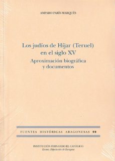 los judíos de híjar (teruel) en el siglo xv.-amparo paris marques-9788499115726