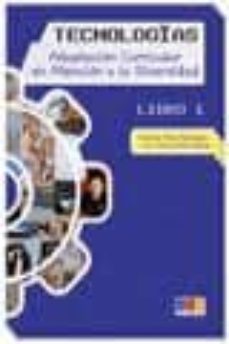 tecnologias 3 volumenes.(unidades 1 al 10): adaptacion curricular en atencion a la diversidad-antonio siles rodriguez-eva maria siles bellver-9788499151526