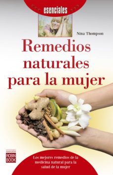 remedios naturales para la mujer (ebook)-nina thompson-9788499174426