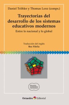 trayectorias del desarrollo de los sistemas educativos modernos (ebook)-daniel trohler-thomas lenz-9788499217826