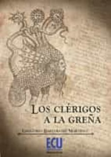 los clerigos a la greña (ebook)-gregorio bartolome martinez-9788499483726