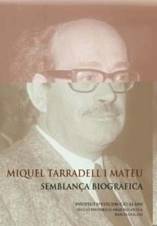 miquel tarradell i mateu: semblança biografica-joan sanmarti grego-9788499655826