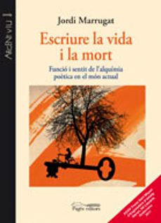 escriure la vida i la mort-jordi marrugat-9788499752426