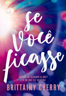 se voce ficasse (ebook)-brittainy cherry-9788501925626